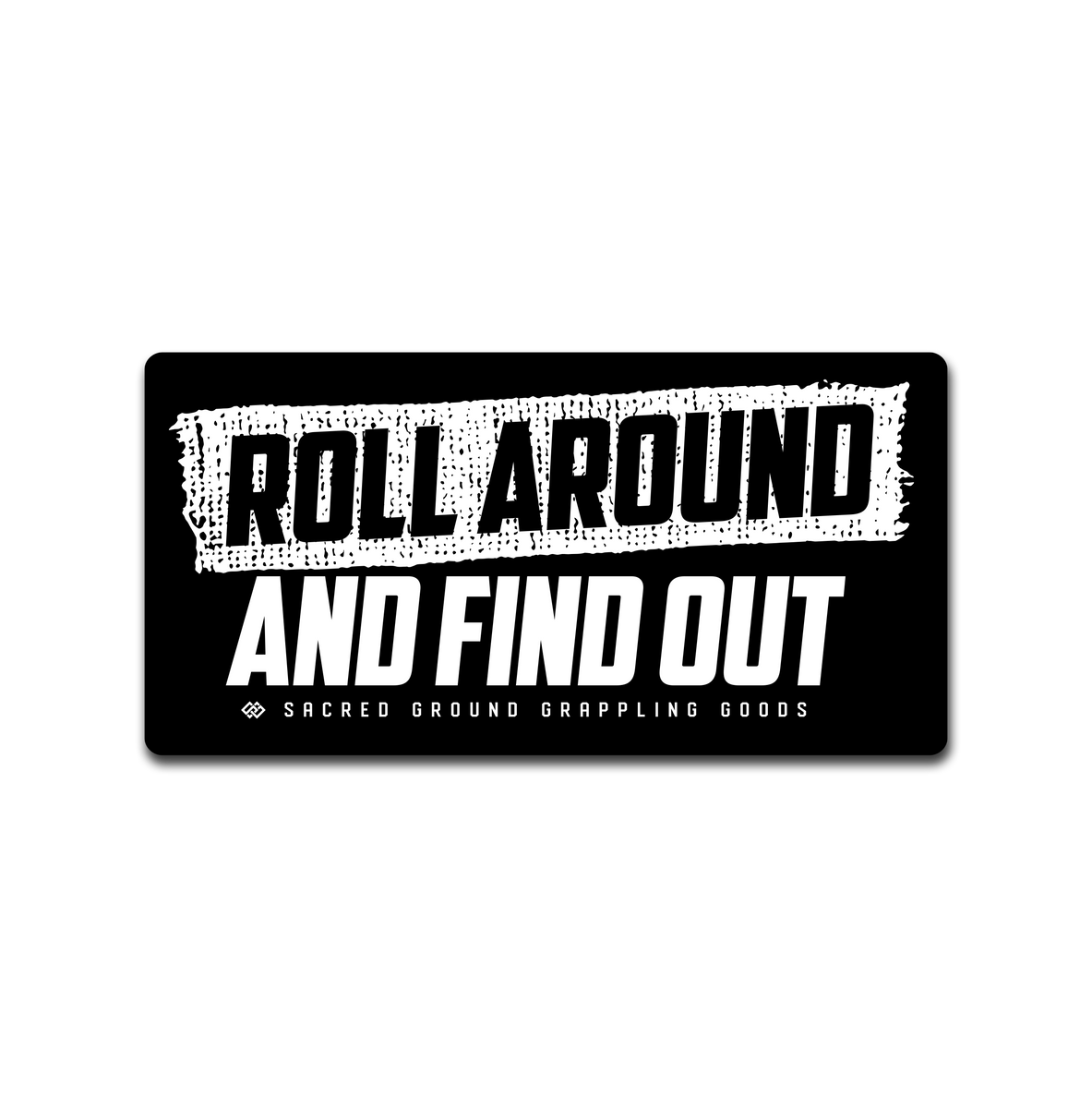 Roll Around Sacred Ground Grappling Goods