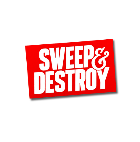 Sweep & Destroy Sticker