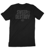 Sweep & Destroy- Black